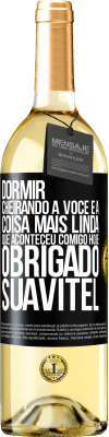 29,95 € Envio grátis | Vinho branco Edição WHITE Dormir cheirando a você é a coisa mais linda que aconteceu comigo hoje. Obrigado Suavitel Etiqueta Preta. Etiqueta personalizável Vinho jovem Colheita 2024 Verdejo