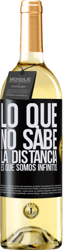 29,95 € Envío gratis | Vino Blanco Edición WHITE Lo que no sabe la distancia es que somos infinitos Etiqueta Negra. Etiqueta personalizable Vino joven Cosecha 2024 Verdejo