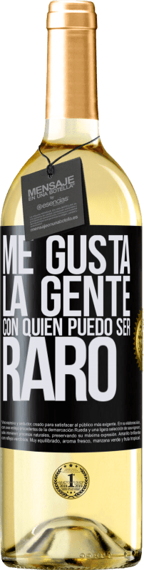 29,95 € Envío gratis | Vino Blanco Edición WHITE Me gusta la gente con quien puedo ser raro Etiqueta Negra. Etiqueta personalizable Vino joven Cosecha 2024 Verdejo