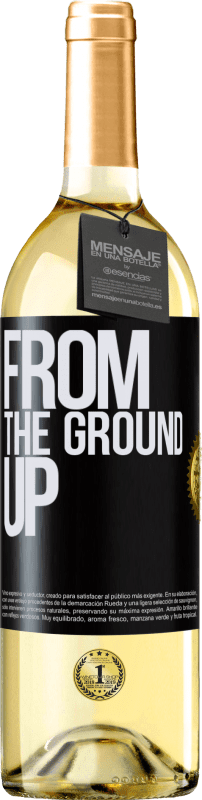 29,95 € Kostenloser Versand | Weißwein WHITE Ausgabe From The Ground Up Schwarzes Etikett. Anpassbares Etikett Junger Wein Ernte 2023 Verdejo
