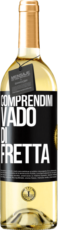 29,95 € Spedizione Gratuita | Vino bianco Edizione WHITE Comprendimi, vado di fretta Etichetta Nera. Etichetta personalizzabile Vino giovane Raccogliere 2023 Verdejo
