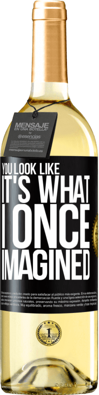 29,95 € Free Shipping | White Wine WHITE Edition You look like it's what I once imagined Black Label. Customizable label Young wine Harvest 2023 Verdejo