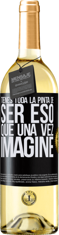 29,95 € Envío gratis | Vino Blanco Edición WHITE Tienes toda la pinta de ser eso que una vez imaginé Etiqueta Negra. Etiqueta personalizable Vino joven Cosecha 2024 Verdejo