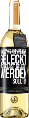 29,95 € Kostenloser Versand | Weißwein WHITE Ausgabe Die schönsten Menschen werden normalerweise von denen geleckt, die selbst geleckt werden sollten Schwarzes Etikett. Anpassbares Etikett Junger Wein Ernte 2025 Verdejo
