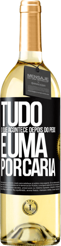 29,95 € Envio grátis | Vinho branco Edição WHITE Tudo o que acontece depois do peido é uma porcaria Etiqueta Preta. Etiqueta personalizável Vinho jovem Colheita 2024 Verdejo