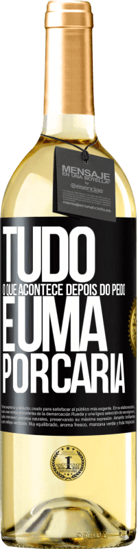 29,95 € Envio grátis | Vinho branco Edição WHITE Tudo o que acontece depois do peido é uma porcaria Etiqueta Preta. Etiqueta personalizável Vinho jovem Colheita 2025 Verdejo