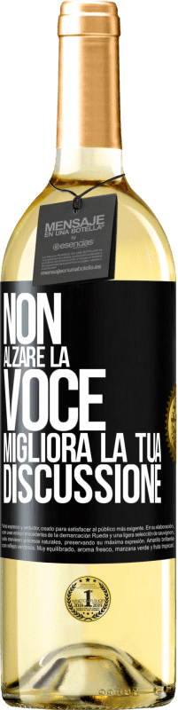 29,95 € Spedizione Gratuita | Vino bianco Edizione WHITE Non alzare la voce, migliora la tua discussione Etichetta Nera. Etichetta personalizzabile Vino giovane Raccogliere 2023 Verdejo