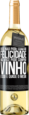 29,95 € Envio grátis | Vinho branco Edição WHITE Você não pode comprar felicidade, mas você pode comprar vinho e isso é quase o mesmo Etiqueta Preta. Etiqueta personalizável Vinho jovem Colheita 2025 Verdejo