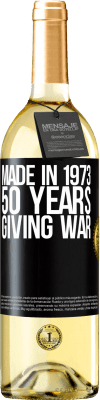 29,95 € Free Shipping | White Wine WHITE Edition Made in 1973. 50 years giving war Black Label. Customizable label Young wine Harvest 2023 Verdejo