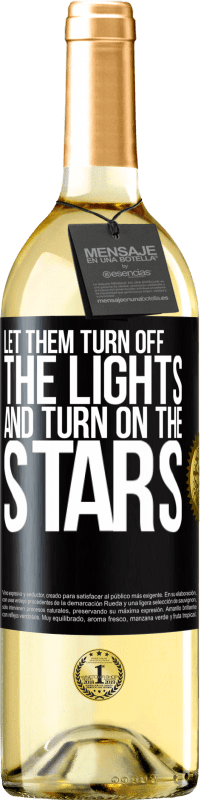 29,95 € Бесплатная доставка | Белое вино Издание WHITE Пусть они выключат свет и включат звезды Черная метка. Настраиваемая этикетка Молодое вино Урожай 2023 Verdejo