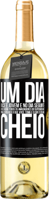 29,95 € Envio grátis | Vinho branco Edição WHITE Um dia você é jovem e no dia seguinte você cheira todos os amaciadores do supermercado para escolher o que você toma e o que Etiqueta Preta. Etiqueta personalizável Vinho jovem Colheita 2025 Verdejo