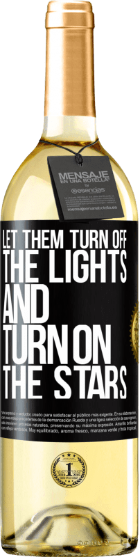 29,95 € Free Shipping | White Wine WHITE Edition Let them turn off the lights and turn on the stars Black Label. Customizable label Young wine Harvest 2024 Verdejo