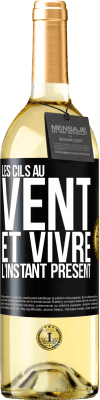 29,95 € Envoi gratuit | Vin blanc Édition WHITE Les cils au vent et vivre l'instant présent Étiquette Noire. Étiquette personnalisable Vin jeune Récolte 2024 Verdejo