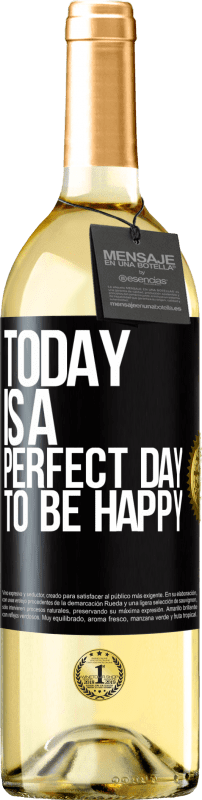 29,95 € Бесплатная доставка | Белое вино Издание WHITE Сегодня идеальный день для счастья Черная метка. Настраиваемая этикетка Молодое вино Урожай 2023 Verdejo