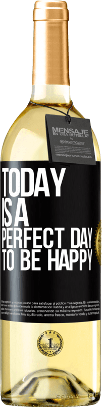 29,95 € Free Shipping | White Wine WHITE Edition Today is a perfect day to be happy Black Label. Customizable label Young wine Harvest 2024 Verdejo