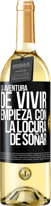 29,95 € Envío gratis | Vino Blanco Edición WHITE La aventura de vivir, empieza con la locura de soñar Etiqueta Negra. Etiqueta personalizable Vino joven Cosecha 2023 Verdejo