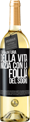 29,95 € Spedizione Gratuita | Vino bianco Edizione WHITE L'avventura della vita inizia con la follia del sogno Etichetta Nera. Etichetta personalizzabile Vino giovane Raccogliere 2024 Verdejo