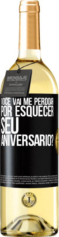 29,95 € Envio grátis | Vinho branco Edição WHITE Você vai me perdoar por esquecer seu aniversário? Etiqueta Preta. Etiqueta personalizável Vinho jovem Colheita 2024 Verdejo