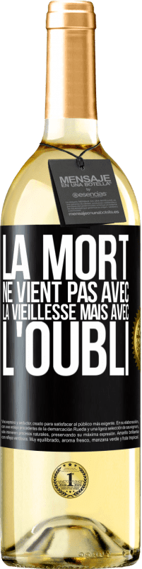 29,95 € Envoi gratuit | Vin blanc Édition WHITE La mort ne vient pas avec la vieillesse, mais avec l'oubli Étiquette Noire. Étiquette personnalisable Vin jeune Récolte 2024 Verdejo