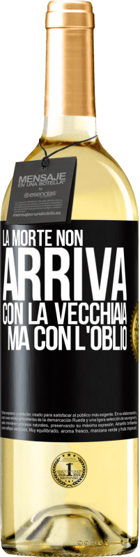 29,95 € Spedizione Gratuita | Vino bianco Edizione WHITE La morte non arriva con la vecchiaia, ma con l'oblio Etichetta Nera. Etichetta personalizzabile Vino giovane Raccogliere 2024 Verdejo