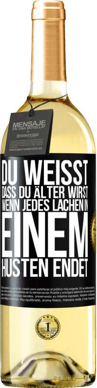 29,95 € Kostenloser Versand | Weißwein WHITE Ausgabe Du weißt, dass du älter wirst, wenn jedes Lachen in einem Husten endet Schwarzes Etikett. Anpassbares Etikett Junger Wein Ernte 2024 Verdejo