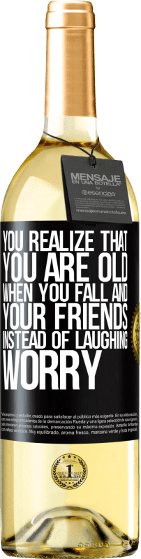 29,95 € Free Shipping | White Wine WHITE Edition You realize that you are old when you fall and your friends, instead of laughing, worry Black Label. Customizable label Young wine Harvest 2023 Verdejo