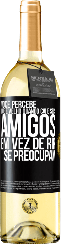 29,95 € Envio grátis | Vinho branco Edição WHITE Você percebe que é velho quando cai e seus amigos, em vez de rir, se preocupam Etiqueta Preta. Etiqueta personalizável Vinho jovem Colheita 2025 Verdejo