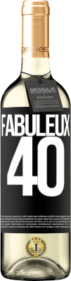 29,95 € Envoi gratuit | Vin blanc Édition WHITE Fabuleux 40 Étiquette Noire. Étiquette personnalisable Vin jeune Récolte 2024 Verdejo