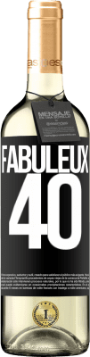 29,95 € Envoi gratuit | Vin blanc Édition WHITE Fabuleux 40 Étiquette Noire. Étiquette personnalisable Vin jeune Récolte 2025 Verdejo
