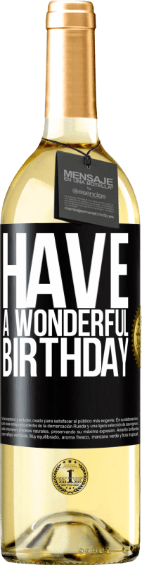 29,95 € Free Shipping | White Wine WHITE Edition Have a wonderful birthday Black Label. Customizable label Young wine Harvest 2023 Verdejo