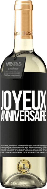29,95 € Envoi gratuit | Vin blanc Édition WHITE Joyeux anniversaire Étiquette Noire. Étiquette personnalisable Vin jeune Récolte 2023 Verdejo