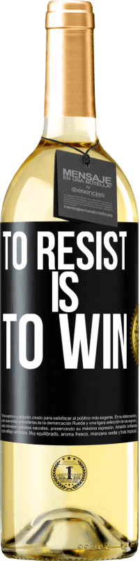 29,95 € Free Shipping | White Wine WHITE Edition To resist is to win Black Label. Customizable label Young wine Harvest 2023 Verdejo