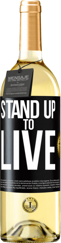 29,95 € Free Shipping | White Wine WHITE Edition Stand up to live Black Label. Customizable label Young wine Harvest 2023 Verdejo