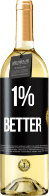 29,95 € Envio grátis | Vinho branco Edição WHITE 1% Better Etiqueta Preta. Etiqueta personalizável Vinho jovem Colheita 2023 Verdejo