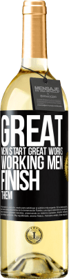 29,95 € Free Shipping | White Wine WHITE Edition Great men start great works. Working men finish them Black Label. Customizable label Young wine Harvest 2024 Verdejo