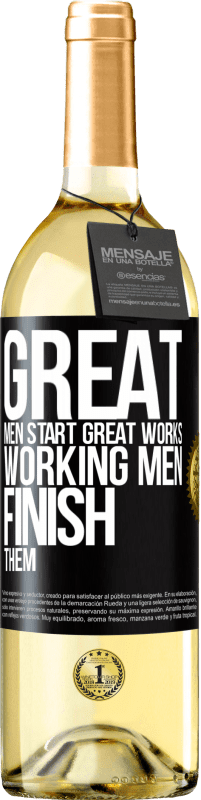 29,95 € Free Shipping | White Wine WHITE Edition Great men start great works. Working men finish them Black Label. Customizable label Young wine Harvest 2024 Verdejo