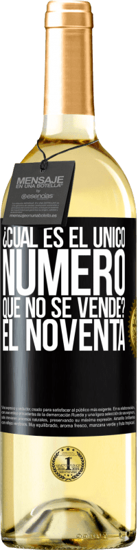 29,95 € Envío gratis | Vino Blanco Edición WHITE ¿Cuál es el único número que no se vende? El noventa Etiqueta Negra. Etiqueta personalizable Vino joven Cosecha 2023 Verdejo