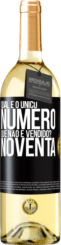 29,95 € Envio grátis | Vinho branco Edição WHITE Qual é o único número que não é vendido? Noventa Etiqueta Preta. Etiqueta personalizável Vinho jovem Colheita 2023 Verdejo