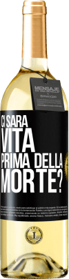 29,95 € Spedizione Gratuita | Vino bianco Edizione WHITE Ci sarà vita prima della morte? Etichetta Nera. Etichetta personalizzabile Vino giovane Raccogliere 2023 Verdejo