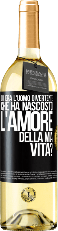 29,95 € Spedizione Gratuita | Vino bianco Edizione WHITE Chi era l'uomo divertente che ha nascosto l'amore della mia vita? Etichetta Nera. Etichetta personalizzabile Vino giovane Raccogliere 2023 Verdejo