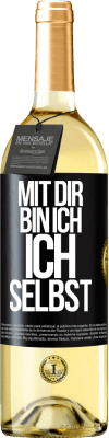 29,95 € Kostenloser Versand | Weißwein WHITE Ausgabe Mit dir bin ich ich selbst Schwarzes Etikett. Anpassbares Etikett Junger Wein Ernte 2023 Verdejo