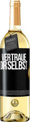 29,95 € Kostenloser Versand | Weißwein WHITE Ausgabe Vertraue dir selbst Schwarzes Etikett. Anpassbares Etikett Junger Wein Ernte 2025 Verdejo