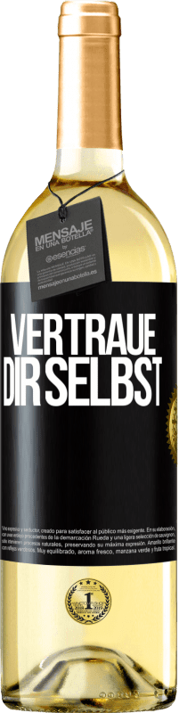 29,95 € Kostenloser Versand | Weißwein WHITE Ausgabe Vertraue dir selbst Schwarzes Etikett. Anpassbares Etikett Junger Wein Ernte 2024 Verdejo