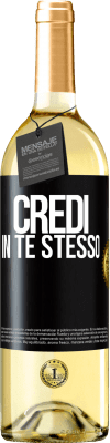 29,95 € Spedizione Gratuita | Vino bianco Edizione WHITE Credi in te stesso Etichetta Nera. Etichetta personalizzabile Vino giovane Raccogliere 2023 Verdejo