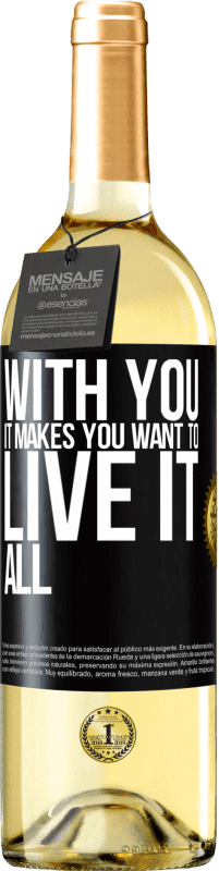29,95 € Free Shipping | White Wine WHITE Edition With you it makes you want to live it all Black Label. Customizable label Young wine Harvest 2025 Verdejo