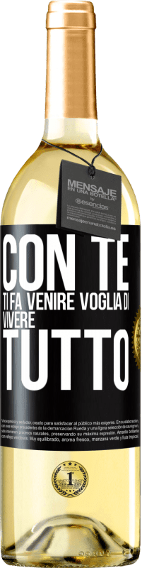 29,95 € Spedizione Gratuita | Vino bianco Edizione WHITE Con te ti fa venire voglia di vivere tutto Etichetta Nera. Etichetta personalizzabile Vino giovane Raccogliere 2024 Verdejo