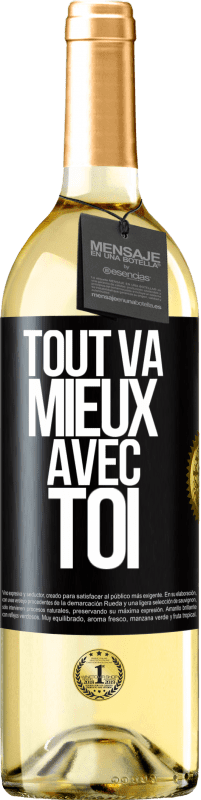 29,95 € Envoi gratuit | Vin blanc Édition WHITE Tout va mieux avec toi Étiquette Noire. Étiquette personnalisable Vin jeune Récolte 2024 Verdejo