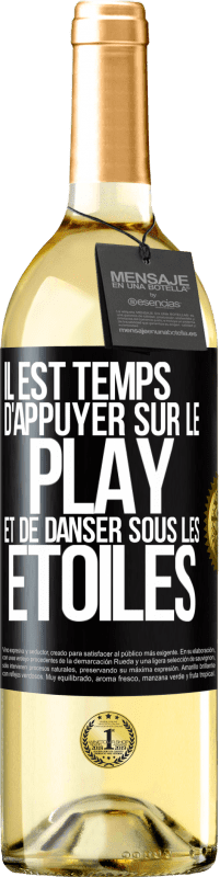 29,95 € Envoi gratuit | Vin blanc Édition WHITE Il est temps d'appuyer sur le play et de danser sous les étoiles Étiquette Noire. Étiquette personnalisable Vin jeune Récolte 2023 Verdejo