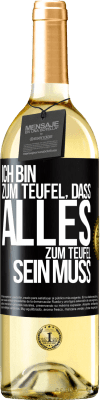 29,95 € Kostenloser Versand | Weißwein WHITE Ausgabe Ich bin zum Teufel, dass alles zum Teufel sein muss Schwarzes Etikett. Anpassbares Etikett Junger Wein Ernte 2023 Verdejo