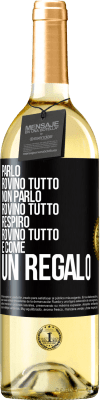 29,95 € Spedizione Gratuita | Vino bianco Edizione WHITE Parlo, rovino tutto. Non parlo, rovino tutto. Respiro, rovino tutto. È come un regalo Etichetta Nera. Etichetta personalizzabile Vino giovane Raccogliere 2023 Verdejo